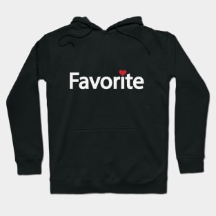 Favorite being favorable typographic artwork Hoodie